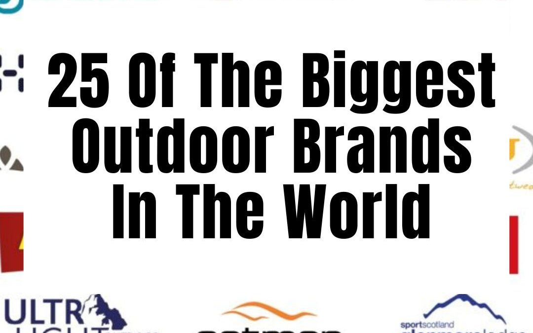 25 of the Biggest Outdoor Brands in The World